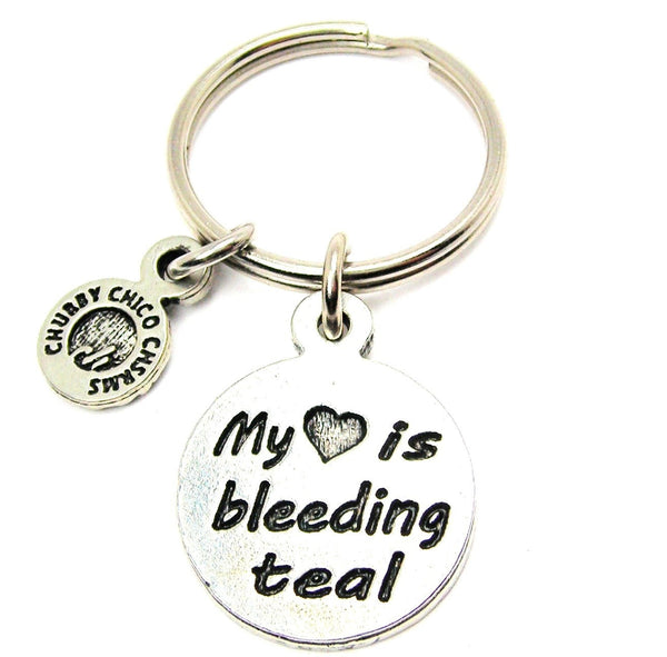 My Heart Is Bleeding Teal Key Chain