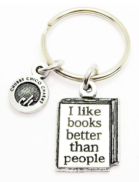 I Like Books Better Than People Key Chain