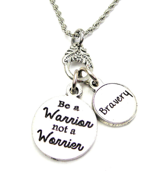 Be A Warrior Not A Worrier Catalog Necklace