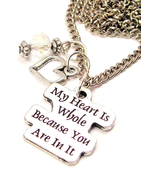 My Heart Is Whole Because You Are In It Necklace with Small Heart