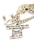 My Cat Had Me At Meow Necklace with Small Heart