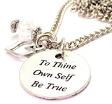 To Thine Own Self Be True Necklace with Small Heart