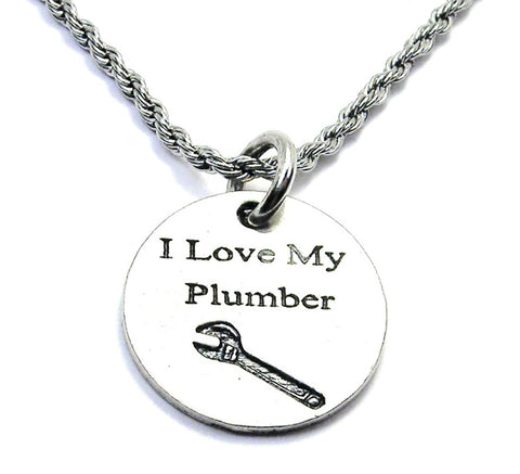 I Love My Plumber Single Charm Necklace