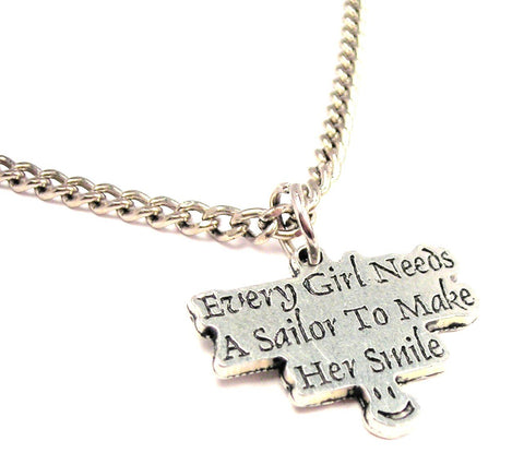 Every Girl Needs A Sailor To Make Her Smile Single Charm Necklace