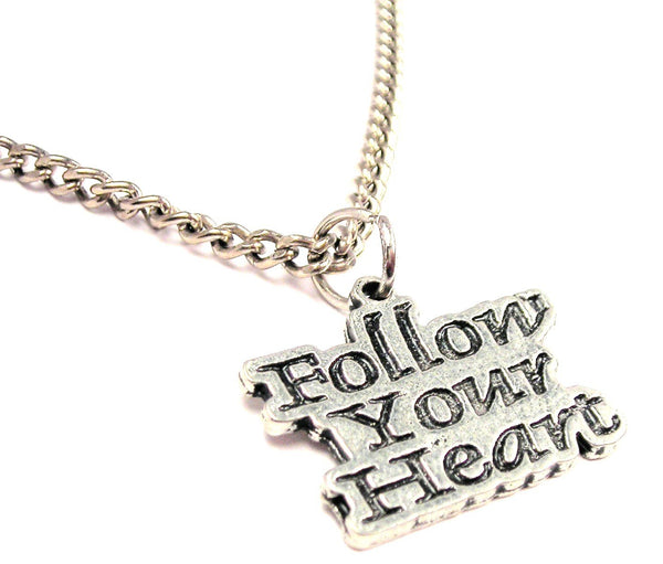 Follow Your Heart Single Charm Necklace