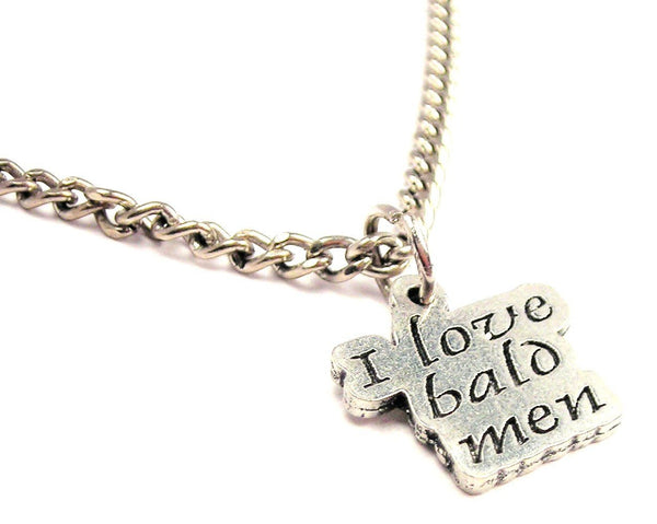 I Love Bald Men Single Charm Necklace