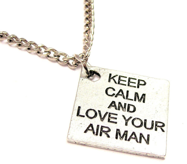 Keep Calm And Love Your Air Man Single Charm Necklace