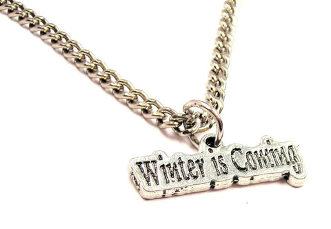 Winter Is Coming Single Charm Necklace