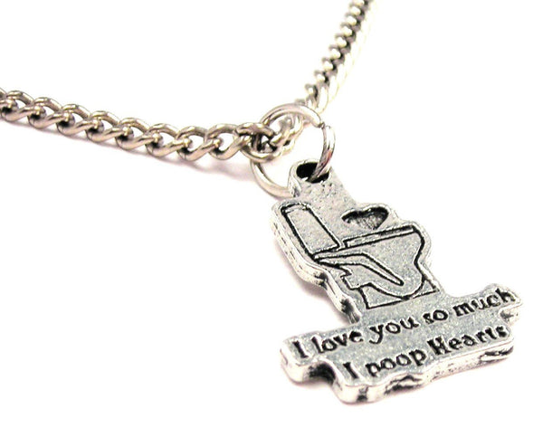 I Love You So Much I Poop Hearts Single Charm Necklace