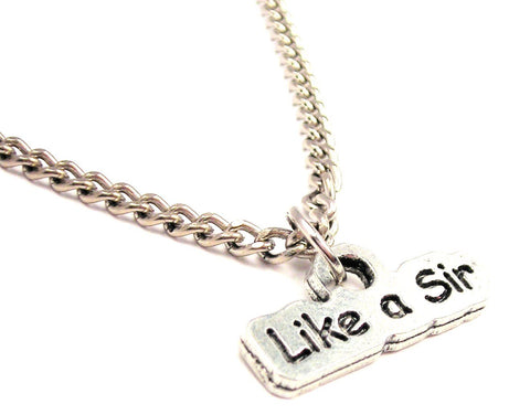 Like A Sir Single Charm Necklace