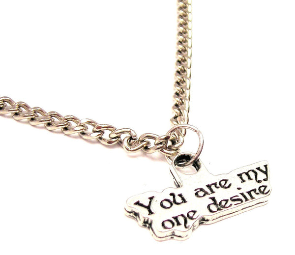 You Are My One Desire Single Charm Necklace