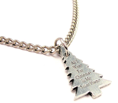 All I Want For Christmas Is My Sailor Home Single Charm Necklace