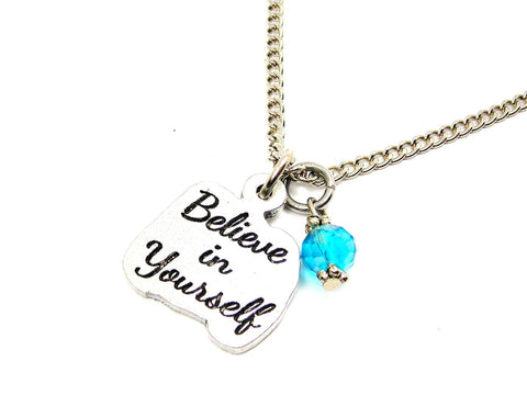 Believe In Yourself Necklace