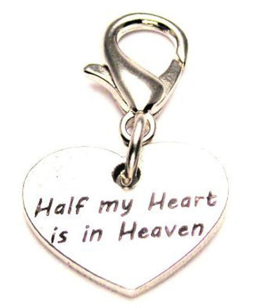 Half My Heart Is In Heaven Zipper Pull