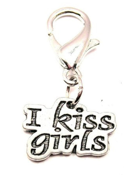 I Kiss Girls Zipper Pull