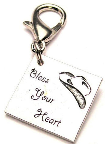 Bless Your Heart With Cowboy Hat Zipper Pull