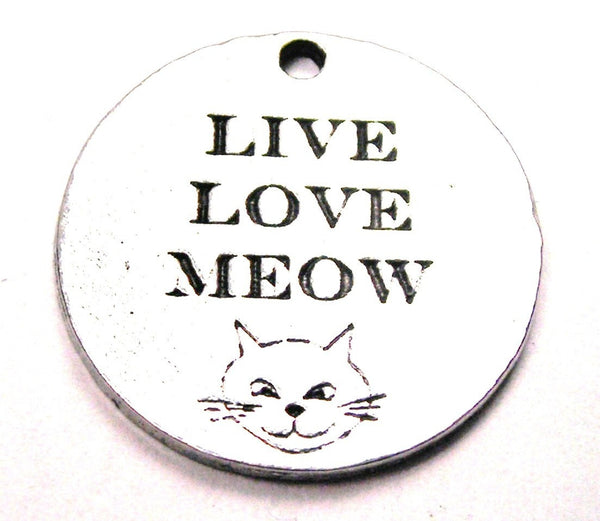 Live Love Meow Genuine American Pewter Charm