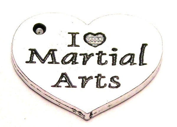 I Love Marital Arts Genuine American Pewter Charm