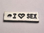 I Love Sex Genuine American Pewter Charm