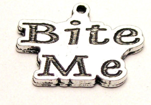 Bite Me Genuine American Pewter Charm