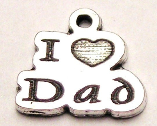 I Love Dad Genuine American Pewter Charm