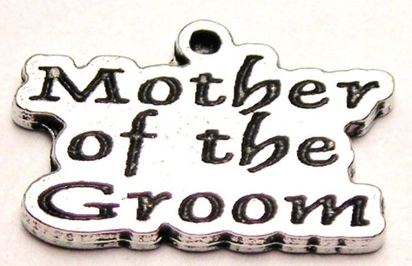 Mother Of The Groom Genuine American Pewter Charm