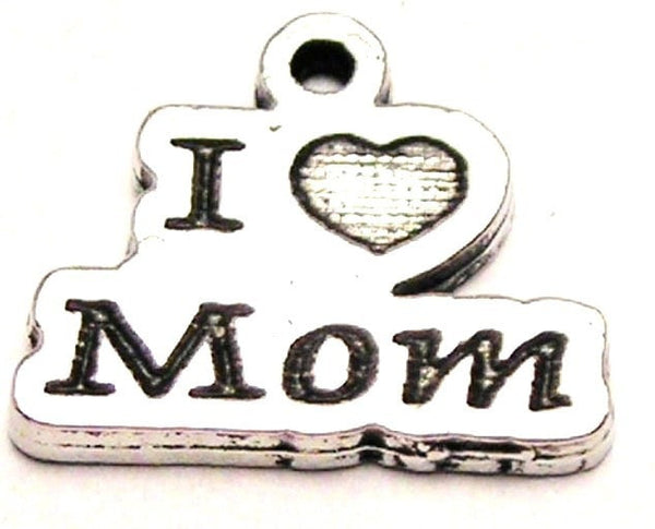 I Love Mom Stylized Genuine American Pewter Charm