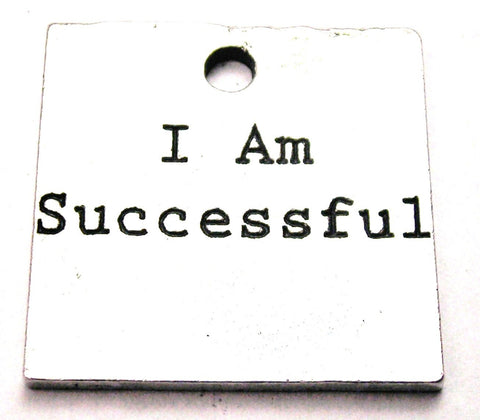 I Am Successful Genuine American Pewter Charm