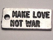 Make Love Not War Genuine American Pewter Charm