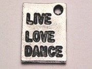 Live Love Dance Genuine American Pewter Charm