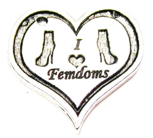 I Love Femdoms Genuine American Pewter Charm