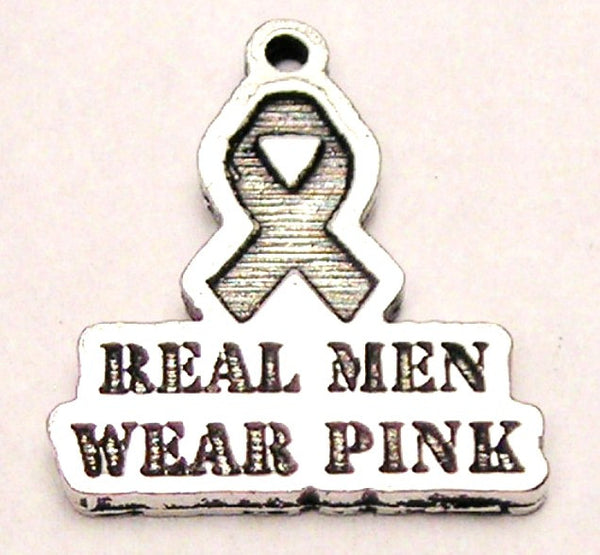 Real Men Wear Pink Genuine American Pewter Charm