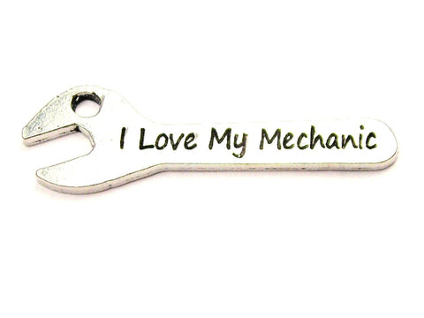 I Love My Mechanic Genuine American Pewter Charm