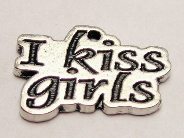 I Kiss Girls Genuine American Pewter Charm