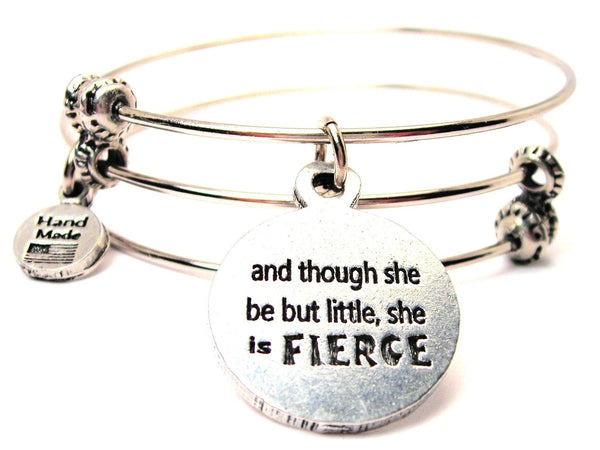 And Though She Be But Little She Is Fierce Triple Style Expandable Bangle Bracelet