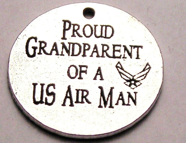 Proud Grandparent Of A Us Air Man Genuine American Pewter Charm