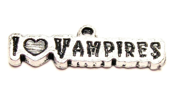 I Love Vampires Genuine American Pewter Charm